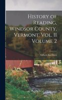 History of Reading, Windsor County, Vermont. Vol. II Volume 2