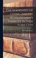 Standard of Living Among Workingmen's Families in New York City