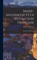 Marie-Antoinette Et La Révolution Française