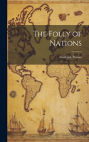 Folly of Nations