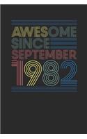 Awesome Since September 1982: Dotted Bullet Journal (6 X 9 -120 Pages) for Birthday Gift Idea