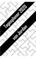 Tagesplaner 2020 von Jordan: Personalisierter Kalender für 2020 mit deinem Vornamen