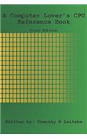 A Computer Lover's CPU Reference Guide