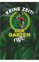 Keine Zeit! Der Garten ruft!