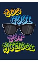 Too cool for School