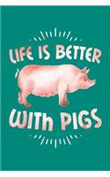 Life is Better with Pigs