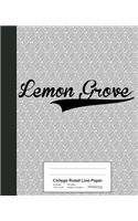 College Ruled Line Paper: LEMON GROVE Notebook(3204 Weezag College Ruled Line Paper Notebook)