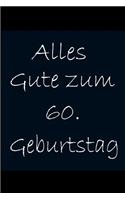 Alles Gute zum 60.Geburtstag
