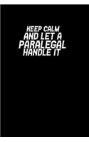 Paralegal Handle it: Notebook - Journal - Diary - 110 Lined pages