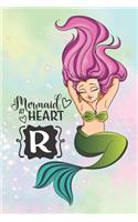 Mermaid At Heart: Journal and Coloring/Activity Book Initial Letter "R" for Young Ladies with Cute Mermaid Image on the Cover