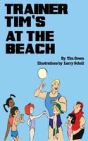 Trainer Tim At the Beach