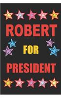 Robert for President