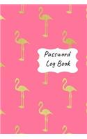 Password Log Book: New Forget Another Login Password with This Handy Record Notebook Where You Can List Your Details to Keep Them Safe. Bright Pink with Gold Flamingo 