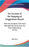 An Account Of The Stopping Of Daggenham Breach