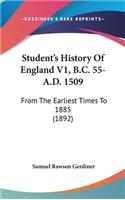 Student's History Of England V1, B.C. 55-A.D. 1509