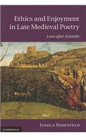 Ethics and Enjoyment in Late Medieval Poetry