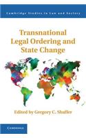 Transnational Legal Ordering and State Change