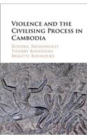 Violence and the Civilising Process in Cambodia
