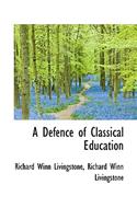 A Defence of Classical Education