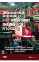 5th International Symposium on High-Temperature Metallurgical Processing