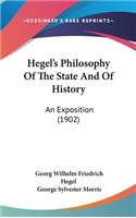 Hegel's Philosophy Of The State And Of History