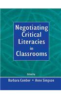 Negotiating Critical Literacies in Classrooms