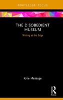 The Disobedient Museum