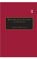 Building Safe Systems in Aviation