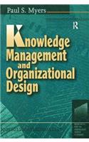 Knowledge Management and Organizational Design