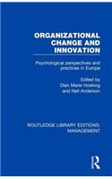 Organizational Change and Innovation