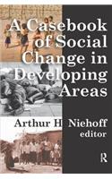 Casebook of Social Change in Developing Areas