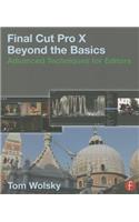 Final Cut Pro X Beyond the Basics