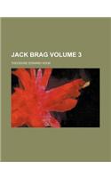 Jack Brag Volume 3