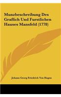 Munzbeschreibung Des Graflich Und Furstlichen Hauses Mansfeld (1778)