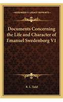 Documents Concerning the Life and Character of Emanuel Swedenborg V1