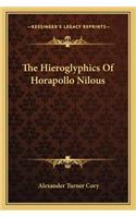 The Hieroglyphics of Horapollo Nilous