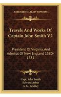 Travels And Works Of Captain John Smith V2