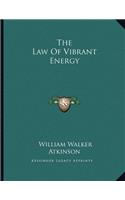 The Law of Vibrant Energy