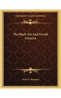 The Black Art and Occult Sciences