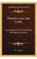 Primitive Arts And Crafts