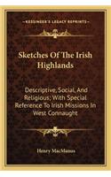 Sketches of the Irish Highlands