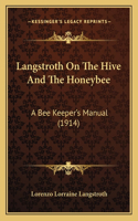 Langstroth On The Hive And The Honeybee
