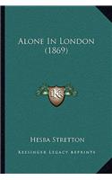 Alone In London (1869): (English)