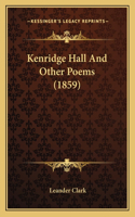 Kenridge Hall And Other Poems (1859)