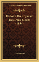 Histoire Du Royausie Des Deux-Siciles (1854)