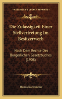 Die Zulassigkeit Einer Stellvertretung Im Besitzerwerb