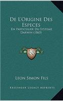 De L'Origine Des Especes