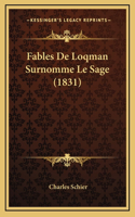 Fables De Loqman Surnomme Le Sage (1831): (French)