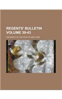 Regents' Bulletin Volume 39-43: (English)