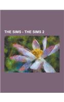 The Sims - The Sims 2: Apartment Life, Aspirations, Bon Voyage, Families from the Sims 2, Freetime, Happy Holiday Stuff, Nightlife, Objects i